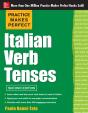 Practice Makes Perfect Italian Verb Tenses 2/E (Ebook) - Preview