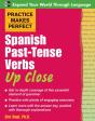 Practice Makes Perfect: Spanish Past-Tense Verbs Up Close - Preview