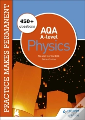 Capa do artigo Practice Makes Permanent: 450+ Questions For Aqa A-Level Physics