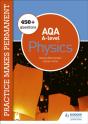Practice Makes Permanent: 450+ Questions For Aqa A-Level Physics - Preview