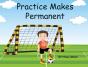 Practice Makes Permanent - Preview