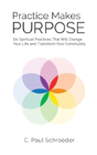 Practice Makes Purpose - Preview