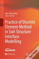 Practice Of Discrete Element Method In Soil-Structure Interface Modelling