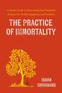 Practice Of Immortality - Preview