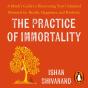 Practice Of Immortality - Preview