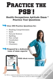 Practice The Psb Hoae!: Health Occupatio