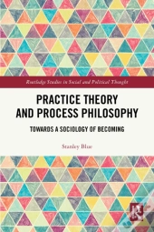 Practice Theory And Process Philosophy