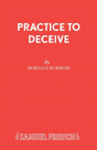 Practice To Deceive - Preview