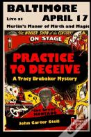 Practice To Deceive