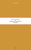 Practices And Thought In Michel Foucault'S Philosophy