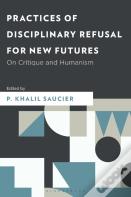 Practices Of Disciplinary Refusal For New Futures