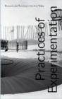 Practices Of Experimentation - Preview
