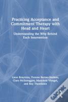Practicing Acceptance And Commitment Therapy With Head And Heart