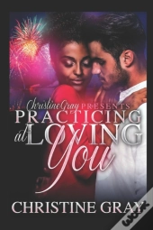 Practicing At Loving You