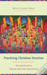 Practicing Christian Doctrine