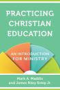 Practicing Christian Education Â€“ An Introduction For Ministry - Preview