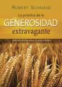 Practicing Extravagant Generosity Spanish Edition - Preview