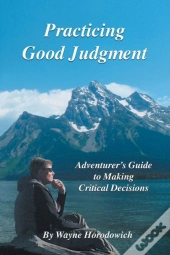 Practicing Good Judgment