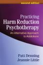 Practicing Harm Reduction Psychotherapy, Second Edition - Preview