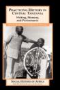 Practicing History In Central Tanzania - Preview