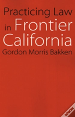 Capa do artigo Practicing Law In Frontier California