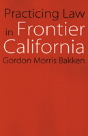 Practicing Law In Frontier California - Preview