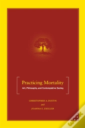 Practicing Mortality