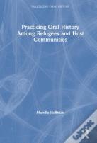 Practicing Oral History Among Refugees And Host Communities