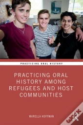 Practicing Oral History Among Refugees And Host Communities