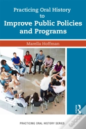 Practicing Oral History To Improve Public Policies And Programs