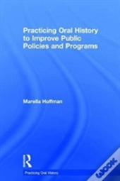 Practicing Oral History To Improve Public Policies And Programs