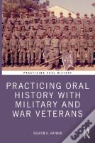 Practicing Oral History With Military And War Veterans