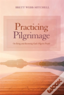 Practicing Pilgrimage