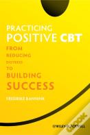 Practicing Positive Cbt