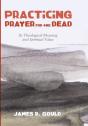 Practicing Prayer For The Dead - Preview