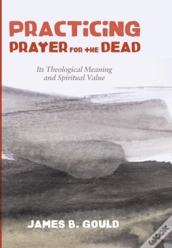Capa do artigo Practicing Prayer For The Dead