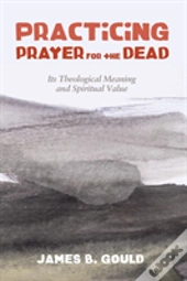Practicing Prayer For The Dead