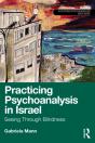 Practicing Psychoanalysis In Israel: Seeing Through Blindness - Preview