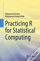 Practicing R For Statistical Computing