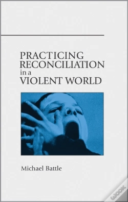 Capa do artigo Practicing Reconciliation In A Violent World