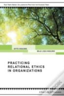 Practicing Relational Ethics In Organizations