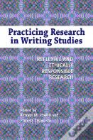 Practicing Research In Writing Studies