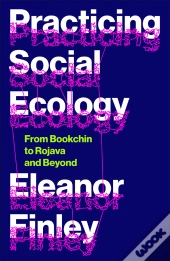 Practicing Social Ecology