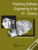 Practicing Software Engineering In The 21st Century