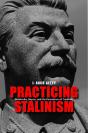 Practicing Stalinism - Preview