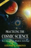 Practicing The Cosmic Science