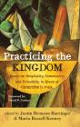 Practicing The Kingdom - Preview