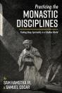Practicing The Monastic Disciplines - Preview