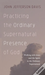Capa do artigo Practicing The Ordinary Supernatural Presence Of God