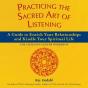 Practicing The Sacred Art Of Listening - Preview